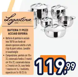 Unieuro Lagostina batteria 11 pezzi acciaio euforia offerta