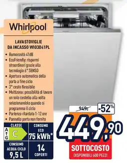 Unieuro Whirlpool lavastoviglie da incasso WI03041PL offerta