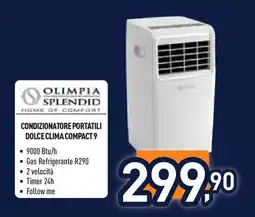 Unieuro OLIMPIA SPLENDID Condizionatore portatili dolce clima compact 9 offerta