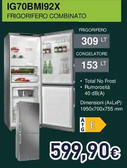 Unieuro IG70BM192X Frigorifero combinato offerta