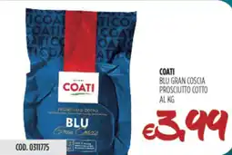 Carico Cash & Carry Coati blu gran coscia prosciutto cotto offerta