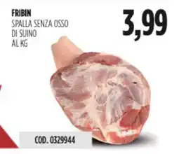 Carico Cash & Carry Fribin spalla senza osso di suino offerta