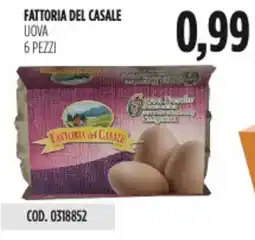 Carico Cash & Carry Fattoria del casale uova 6 pezzi offerta