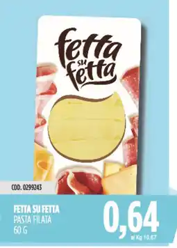 Carico Cash & Carry Fetta su fetta pasta filata offerta