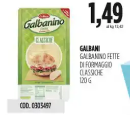 Carico Cash & Carry Galbani galbanino fette di formaggio classiche offerta