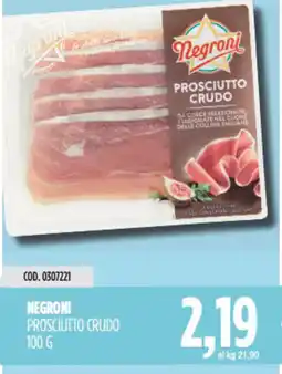 Carico Cash & Carry Negroni prosciutto crudo offerta