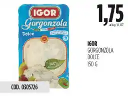 Carico Cash & Carry Igor gorgonzola dolce offerta