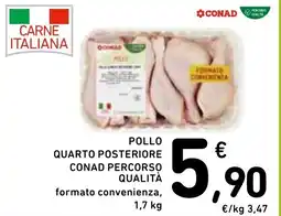 Spazio Conad Pollo quarto posteriore conad percorso qualità formato convenienza, offerta