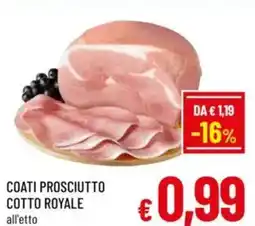A&O Coati prosciutto cotto royale all'etto offerta