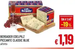 A&O Bergader edelpilz piccante classic blue all'etto offerta
