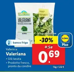 Lidl Valeriana Vallericca offerta