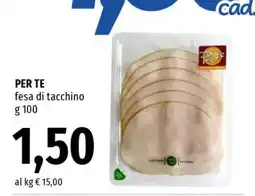 Famila PER TE fesa di tacchino offerta