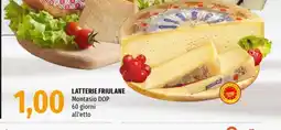 Famila Latterie Friulane Montasio DOP offerta