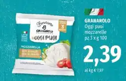 Famila GRANAROLO Oggi puoi mozzarelle offerta