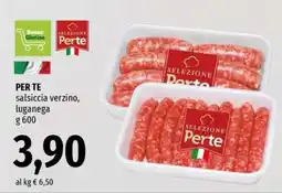Famila PER TE salsiccia verzino, luganega offerta