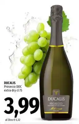 Famila DUCALIS Prosecco DOC extra dry cl 75 offerta