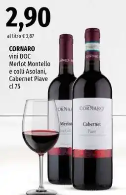 Famila CORNARO vini DOC Merlot Montello e colli Asolani, Cabernet Piave cl 75 offerta