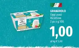 Famila GRANAROLO OGGI PUOI Ricottine offerta