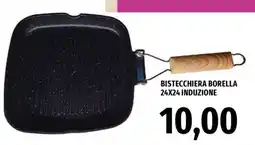 Famila BISTECCHIERA BORELLA 24X24 INDUZIONE offerta