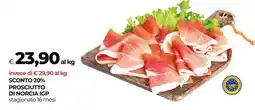 Coop Prosciutto di Norcia IGP offerta