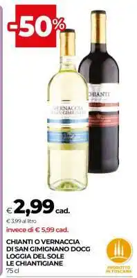Coop Chianti o Vernaccia di San Gimignano DOCG Loggia del Sole Le Chiantigiane offerta
