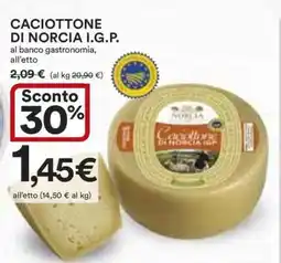 Coop CACIOTTONE DI NORCIA I.G.P offerta