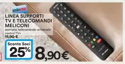 Coop LINEA SUPPORTI TV E TELECOMANDI MELICONI offerta