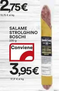 Coop Salame Strolghino Boschi offerta