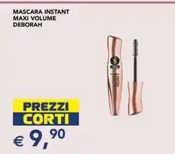Esselunga MASCARA INSTANT MAXI VOLUME DEBORAH offerta