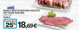 Coop ROAST BEEF DI BOVINO ADULTO FATTORIE NATURA offerta
