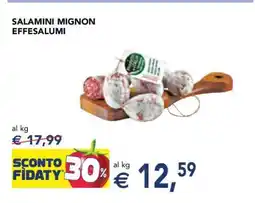 Esselunga SALAMINI MIGNON EFFESALUMI offerta
