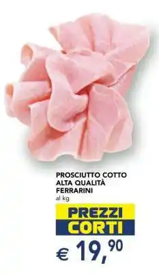 Esselunga Prosciutto Cotto Alta Qualità Ferrarini offerta