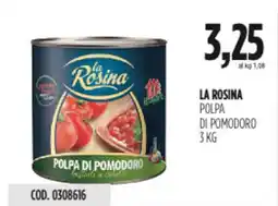 Carico Cash & Carry La rosina polpa di pomodoro offerta