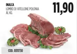Carico Cash & Carry Inalca lombo di vitellone polonia offerta
