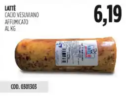 Carico Cash & Carry Latte cacio vesuviano affumicato offerta
