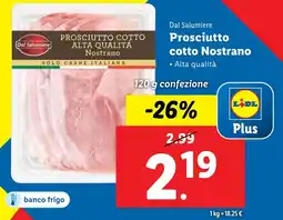 Lidl Dal Salumiere Prosciutto cotto Nostrano offerta