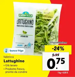 Lidl Vallericca Lattughino offerta