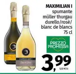 Pam MAXIMILIAN I spumante müller thurgau durello/rose/ blanc de blancs offerta