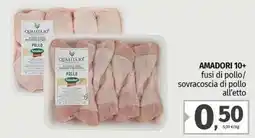 Pam AMADORI 10+ fusi di pollo/ sovracoscia di pollo offerta