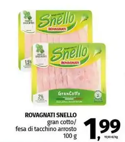 Pam ROVAGNATI SNELLO gran cotto/ fesa di tacchino arrosto offerta