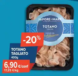 Sapore di Mare Totano tagliato offerta