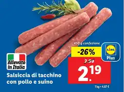 Lidl Salsiccia di tacchino con pollo e suino offerta