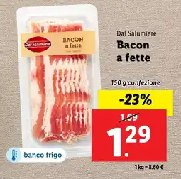 Lidl Dal Salumiere Bacon a fette offerta