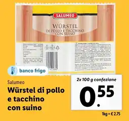 Lidl Salumeo Würstel di pollo e tacchino con suino offerta