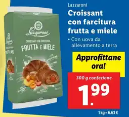 Lidl Lazzaroni Croissant con farcitura frutta e miele offerta