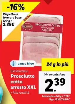 Lidl Dal Salumiere Prosciutto cotto arrosto XXL offerta