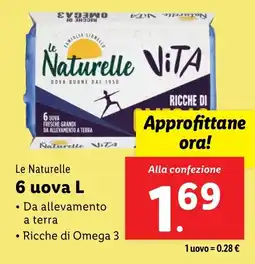Lidl Le Naturelle 6 uova L offerta