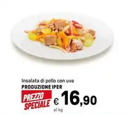 Iper La Grande Insalata di pollo con uva PRODUZIONE IPER offerta