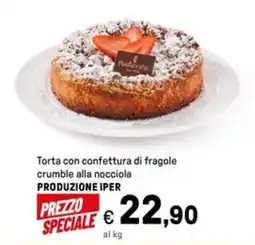 Iper La Grande Torta con confettura di fragole crumble alla nocciola PRODUZIONE IPER offerta