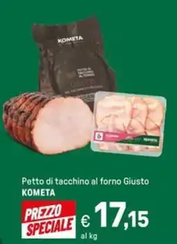 Iper La Grande Petto di tacchino al forno Giusto KOMETA offerta